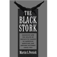 The Black Stork Eugenics and the Death of 