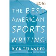 The Best American Sports Writing 2016