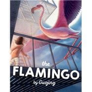 The Flamingo A Graphic Novel Chapter Book