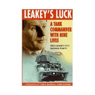 Leakey's Luck : The Nine Lives of a Tank Commander