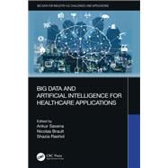 Big Data and Artificial Intelligence for Healthcare Applications