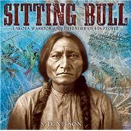 Sitting Bull Lakota Warrior and Defender of His People