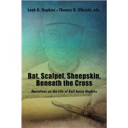 Bat, Scalpel, Sheepskin, Beneath the Cross