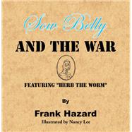 Sow Belly and the War