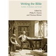Writing the Bible: Scribes, Scribalism and Script