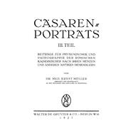 Beiträge Zur Physiognomik Und Pathographie Der Römischen Kaiserhäuser Nach Ihren Münzen Und Anderen Antiken Denkmälern