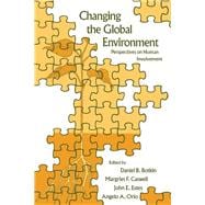 Changing the Global Environment : Perspectives on Human Involvement