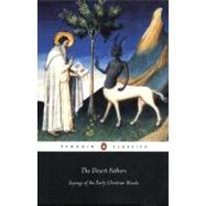 The Desert Fathers Sayings of the Early Christian Monks