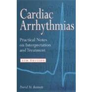 Cardiac Arrhythmias Practical Notes on Interpretation and Treatment