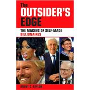 The Outsider's Edge The Making of Self-Made Billionaires