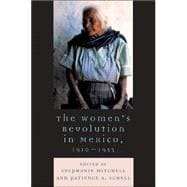 The Women's Revolution in Mexico, 1910-1953