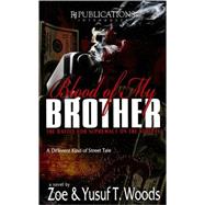 Blood of My Brother: The Battle for Supremacy on the Streetw