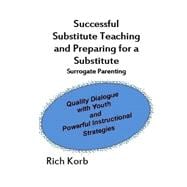 Successful Substitute Teaching and Preparing for a Substitute