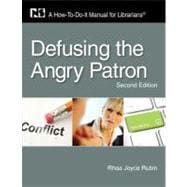 Defusing the Angry Patron