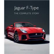 Jaguar F-Type The Complete Story