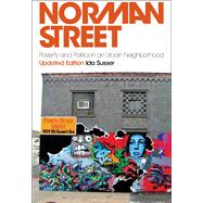 Norman Street Poverty and Politics in an Urban Neighborhood, Updated Edition