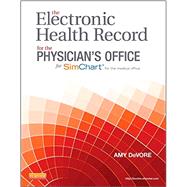 The Electronic Health Record for the Physician's Office: With Simchart for the Medical Office