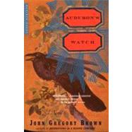 Audubon's Watch : A Novel
