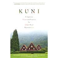 Kuni A Japanese Vision and Practice for Urban-Rural Reconnection