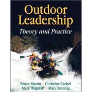 Outdoor Leadership : Theory and Practice,9780736057318