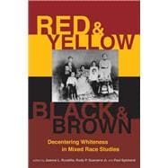 Red and Yellow, Black and Brown