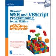 Microsoft Wsh And Vbscript Programming For The Absolute Beginner