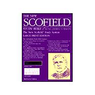 The New Scofield® Study Bible, KJV, Large Print Edition King James Version