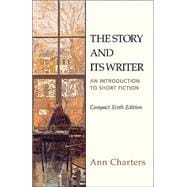 The Story and Its Writer Compact; An Introduction to Short Fiction
