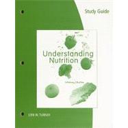 Study Guide for Whitney/Rolfes’ Understanding Nutrition, 12th