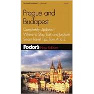 Fodor's Prague and Budapest, 2nd Edition
