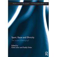 Sport, Race and Ethnicity: The Scope of Belonging?