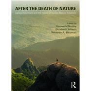 After the Death of Nature: Carolyn Merchant and the Future of Human-Nature Relations