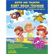 Gifted and Talented Right Brain Training for Children Ages 3-6