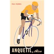Anquetil, Alone