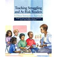 Teaching Struggling and At-Risk Readers A Direct Instruction Approach