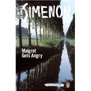 Maigret Gets Angry