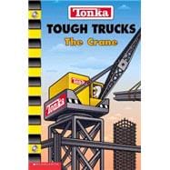 Tonka Tough Trucks #4 The Crane