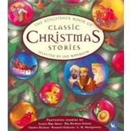 The Kingfisher Book Of Classic Christmas Stories