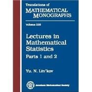 Lectures in Mathematiacal Statistics