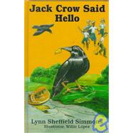 Jack Crow Said Hello