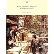 Hansel & Grethel & Other Tales by the Brothers Grimm