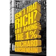 Isn't That Rich? Life Among the 1 Percent
