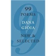 99 Poems New & Selected