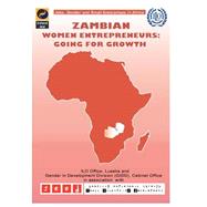 Zambian Women Entrepreneurs : Going for Growth