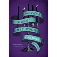 The Other Side of Mrs. Wood