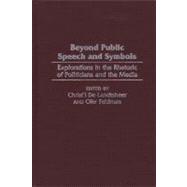 Beyond Public Speech and Symbols