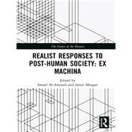 Realist Responses to Post-human Society