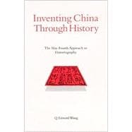 Inventing China Through History