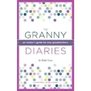 The Granny Diaries An Opinionated How-To Guide