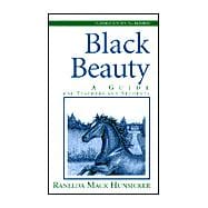 Black Beauty : A Guide for Teachers and Students